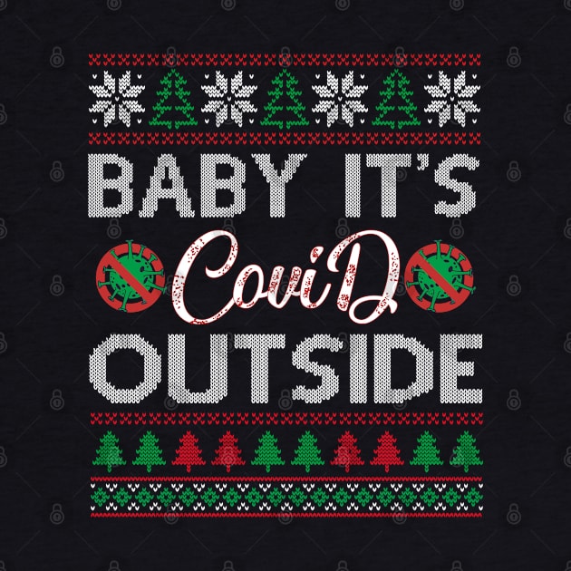 Baby It's COVID Outside 2020 Christmas by Mr.Speak